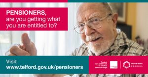 A promotional image from Telford & Wrekin Council, with a picture of an elderly man holding his thumbs up, captioned "Pensioners, are you getting what you are entitled to?", asking them to visit www.telford.gov.uk/pensioners